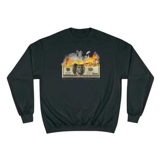 RTR® "Burning Bridges Earning Riches" Champion Sweatshirt